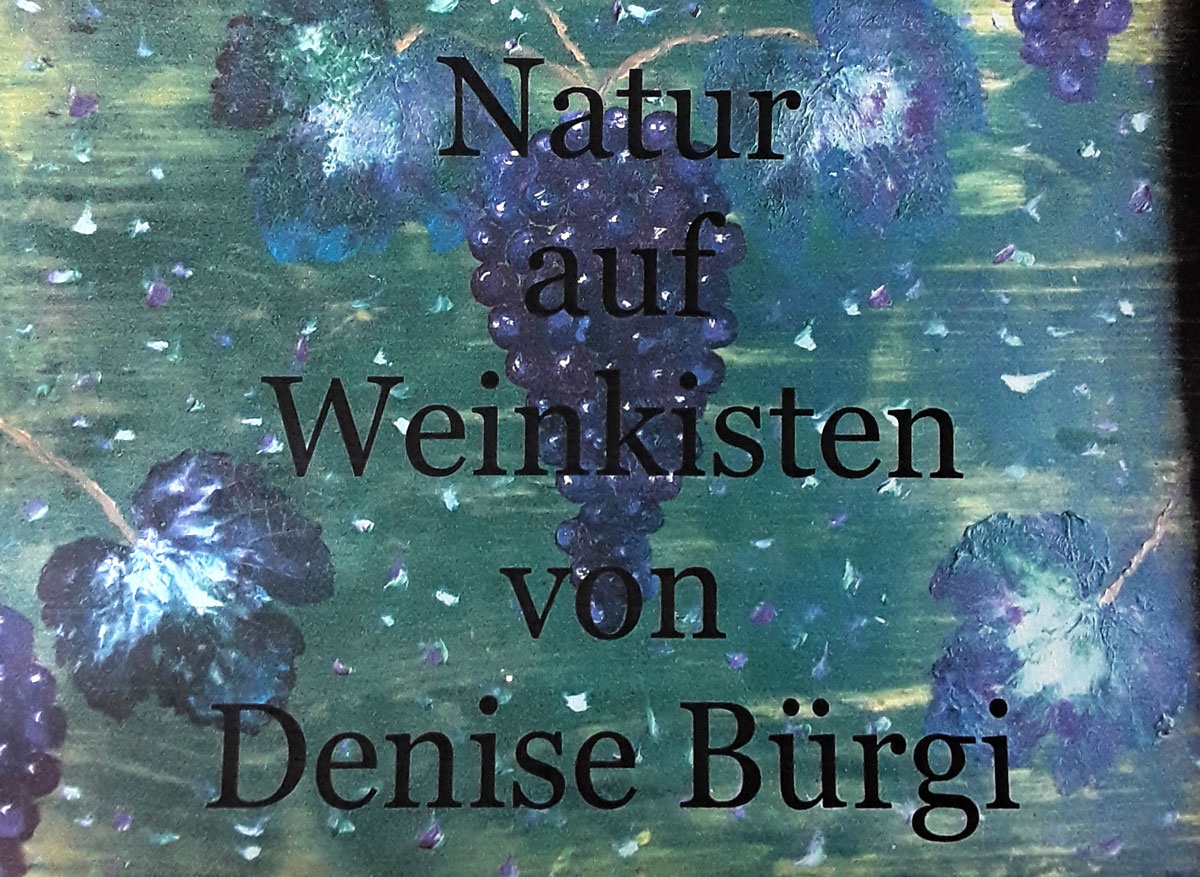Natur auf Weinkisten – 1.11.23, S’grüene Wyhus